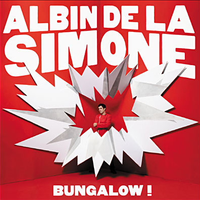 paroles Albin De La Simone Bungalow !