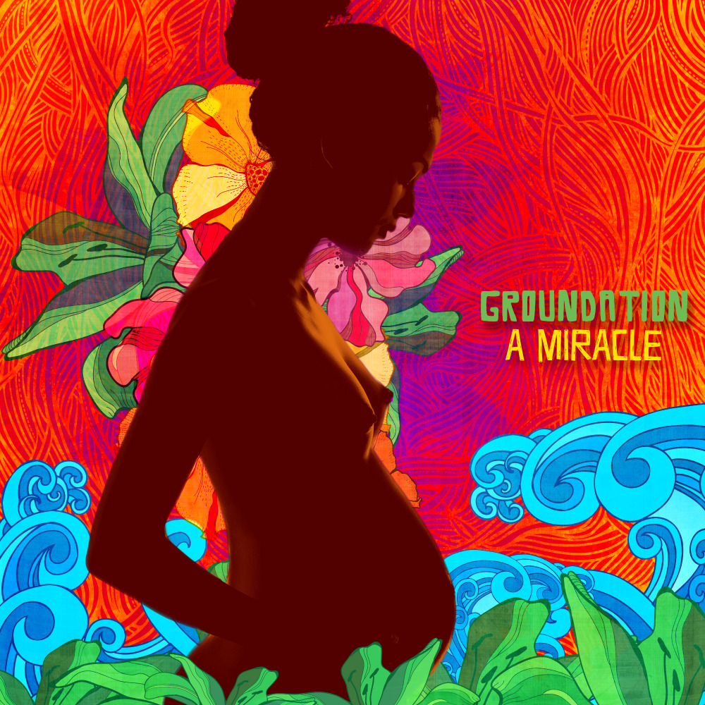 paroles Groundation A miracle