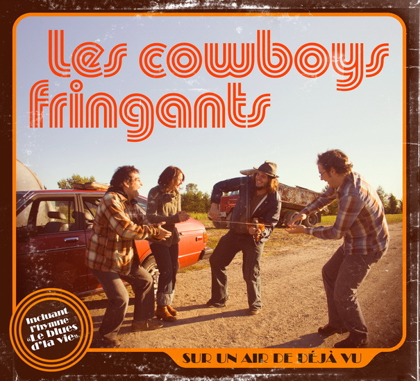 paroles Les Cowboys Fringants Sur un air de déjà vu