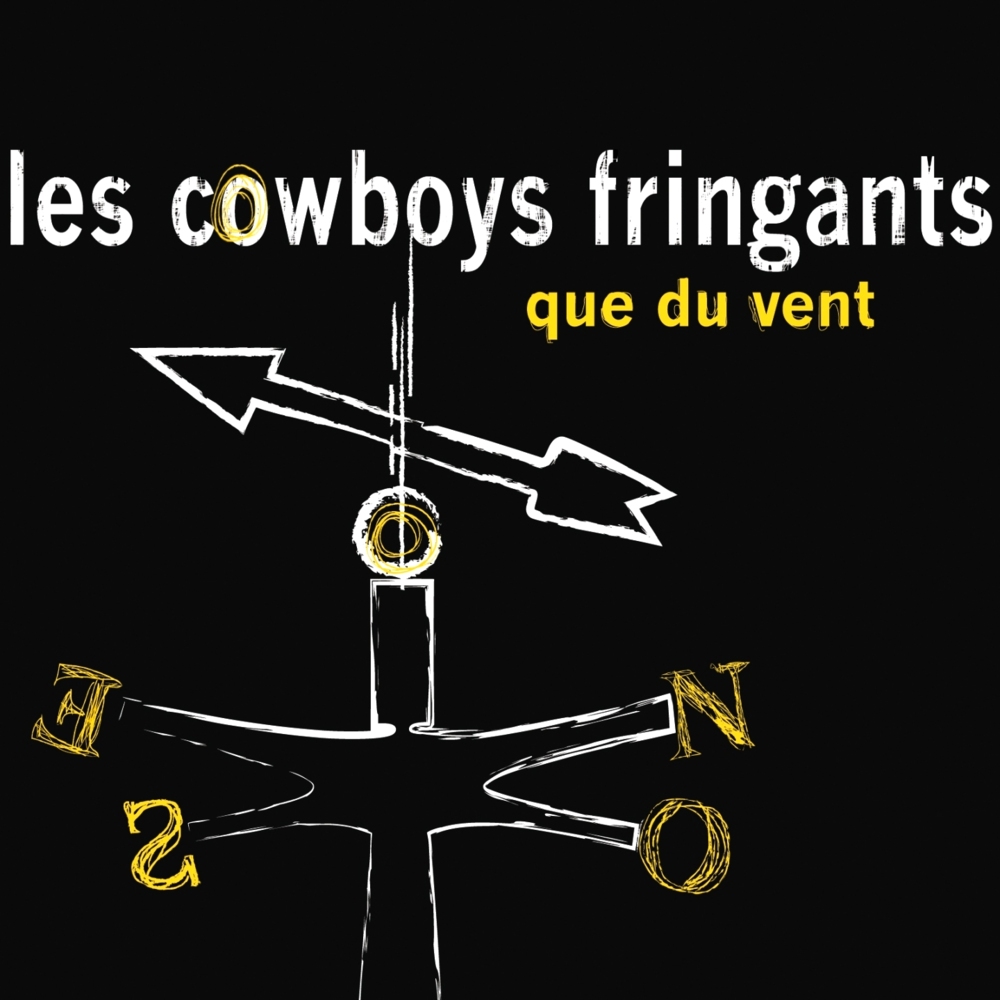 paroles Les Cowboys Fringants Que du vent