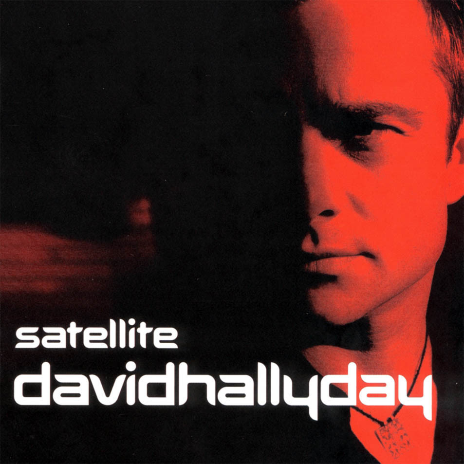 paroles David Hallyday Satellite