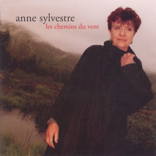 paroles Anne Sylvestre Les chemins du vent