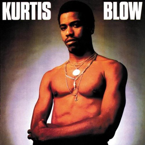 paroles Kurtis Blow Kurtis Blow