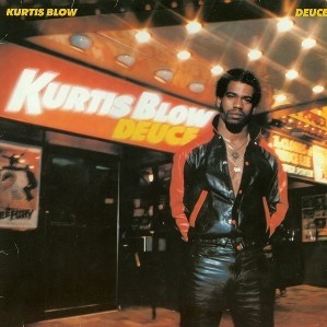 paroles Kurtis Blow Deuce