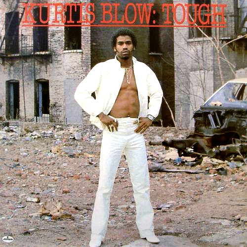 paroles Kurtis Blow Tough