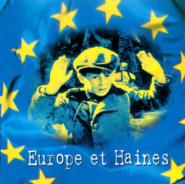 paroles Trust Europe et haines