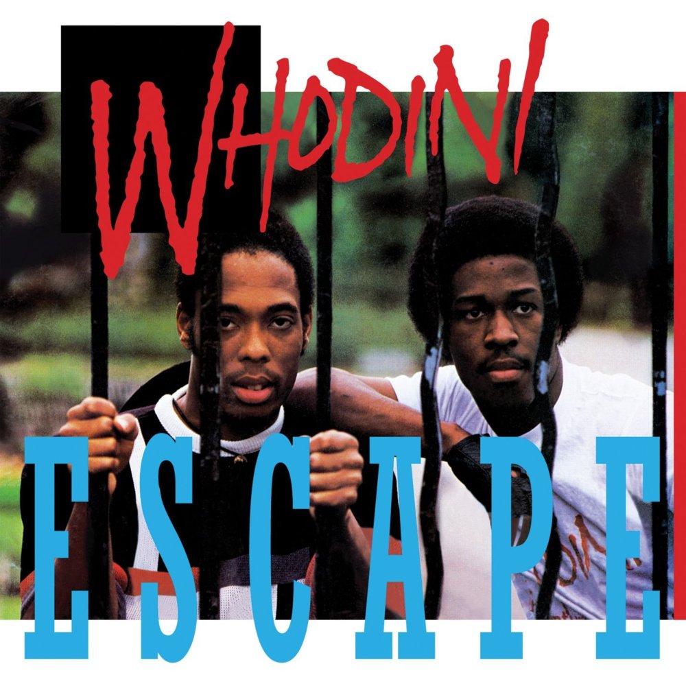 paroles Whodini Escape (I Need a Break)