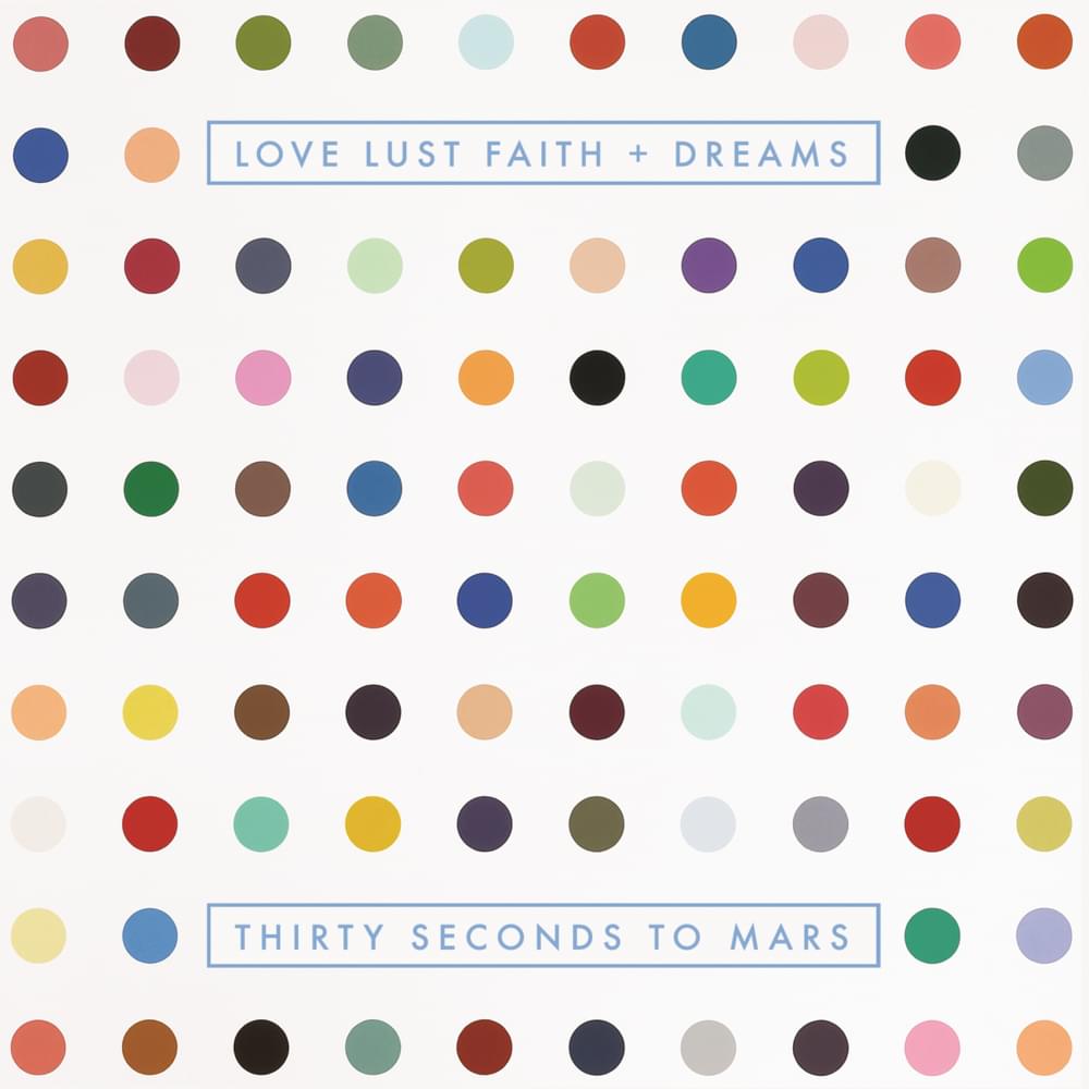 paroles Thirty Seconds to Mars Love, Lust, Faith and Dreams