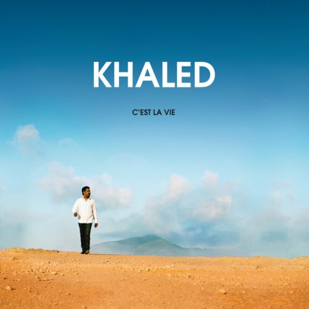 paroles Khaled C'est la vie 