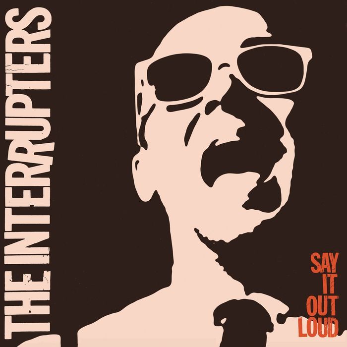 paroles The interrupters Say It Out Loud