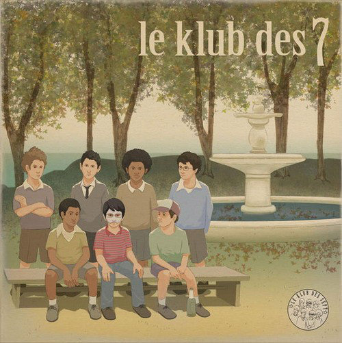 paroles Le Klub des 7 Le Klub des 7