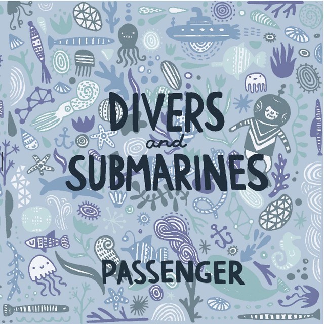 paroles Passenger Divers & Submarines