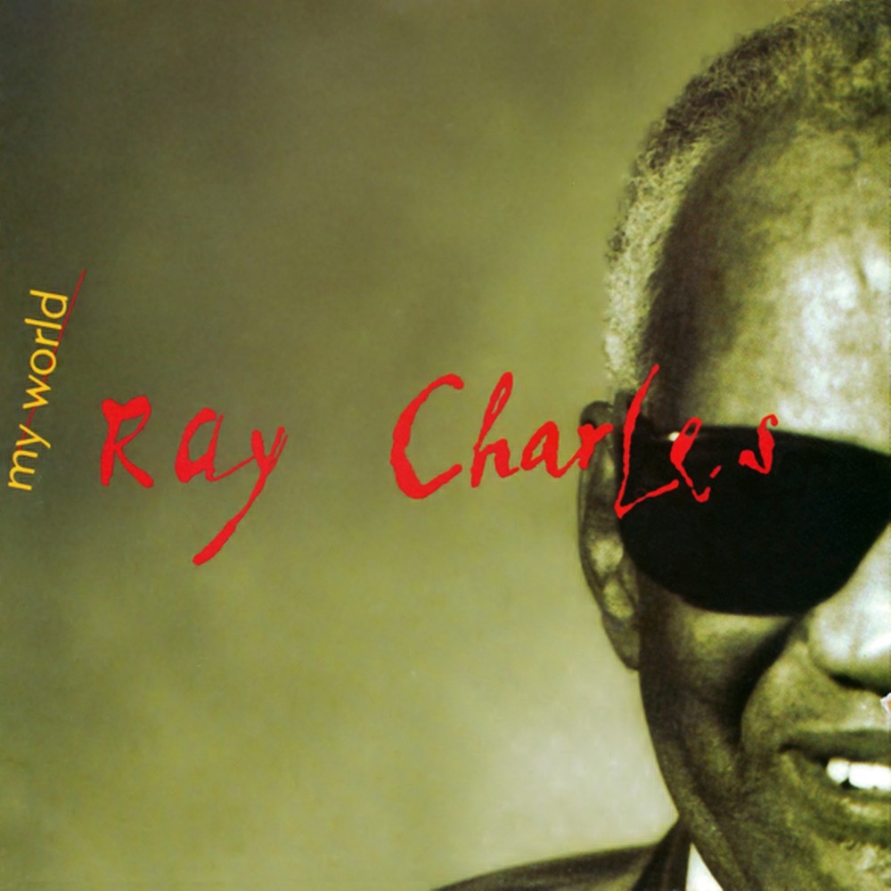 paroles Ray Charles My World