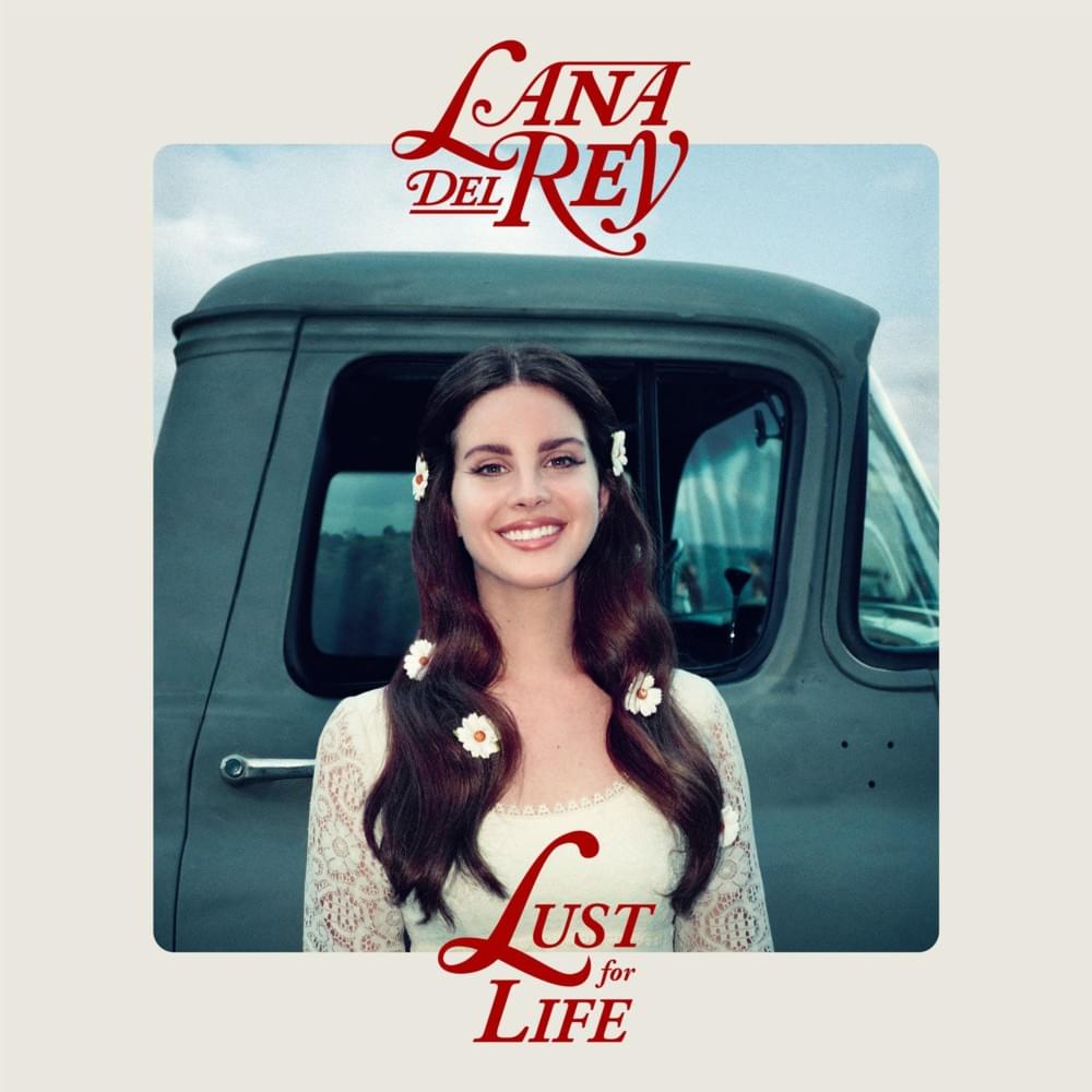 paroles Lana Del Rey Lust For Life