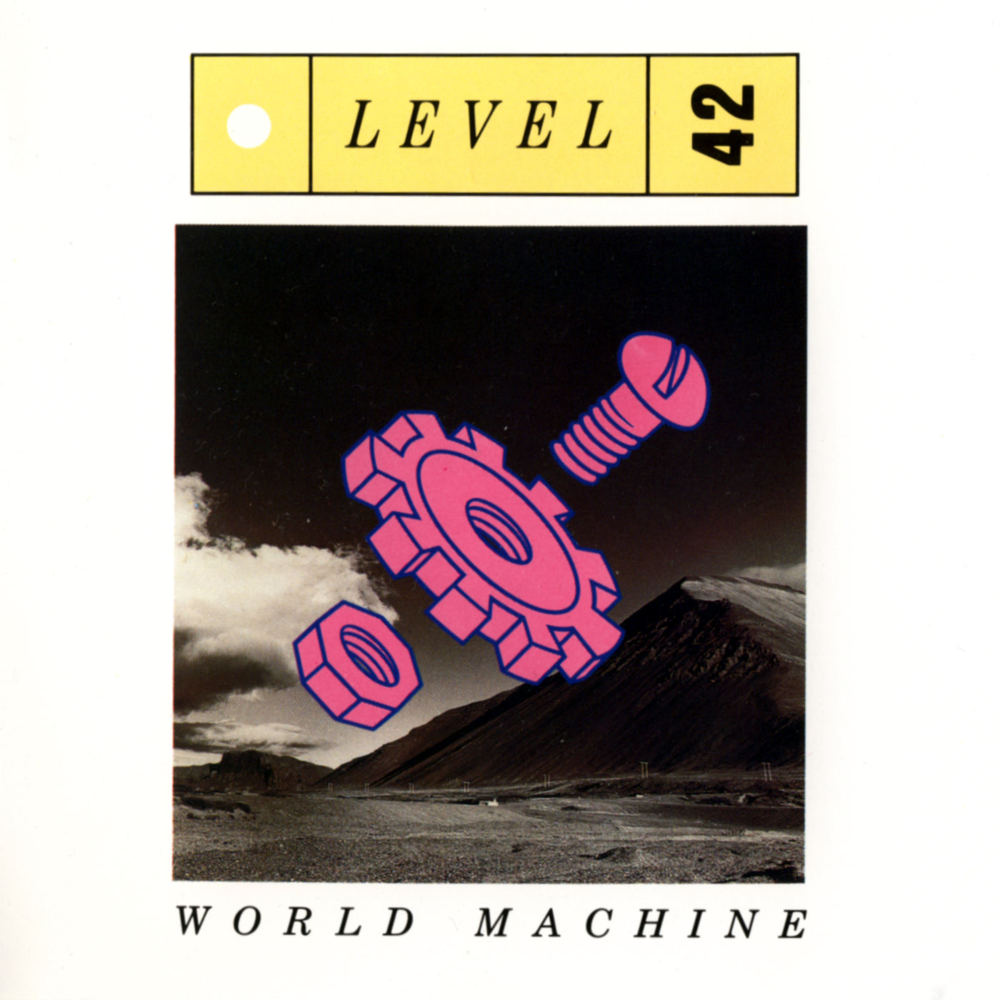 paroles Level 42 World Machine