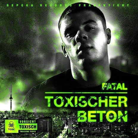 paroles Fatal Toxischer Beton