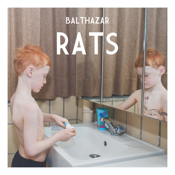 paroles Balthazar Rats