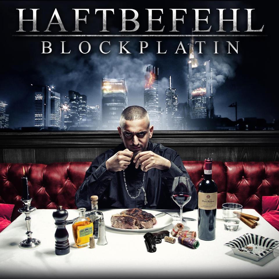 paroles Haftbefehl Blockplatin