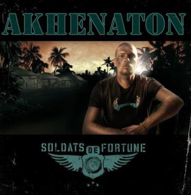 paroles Akhenaton Soldats De Fortune