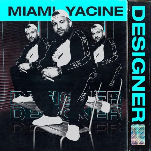 paroles Miami Yacine Designer