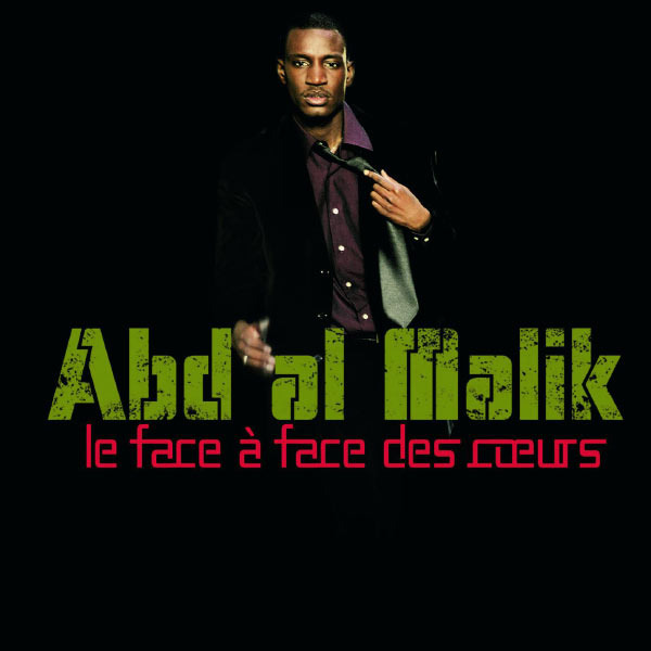 paroles Abd Al Malik Le face à face des cœurs