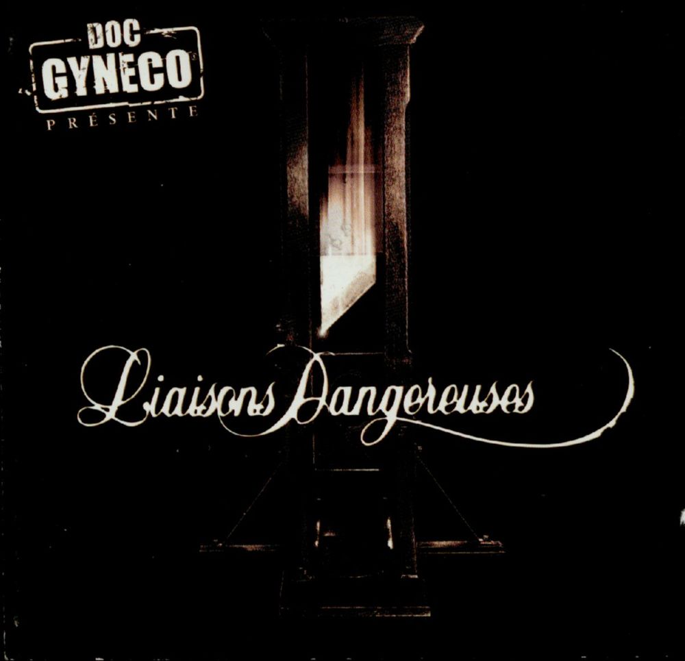 paroles Doc Gyneco Liaisons Dangereuses