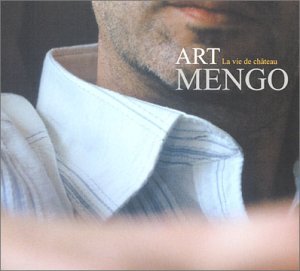 paroles Art Mengo La Vie De Château