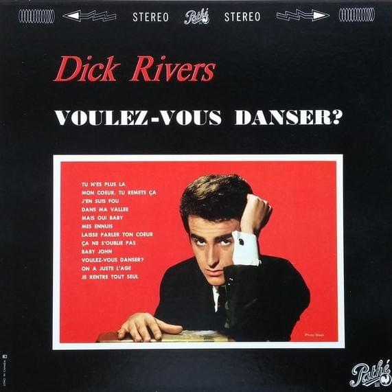 paroles Dick Rivers J'en Suis Fou