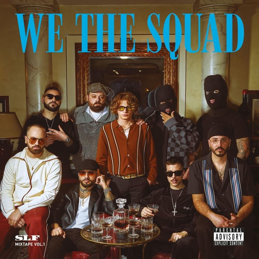 paroles SLF WE THE SQUAD Vol. 1