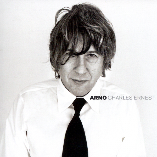 paroles Arno Charles Ernest