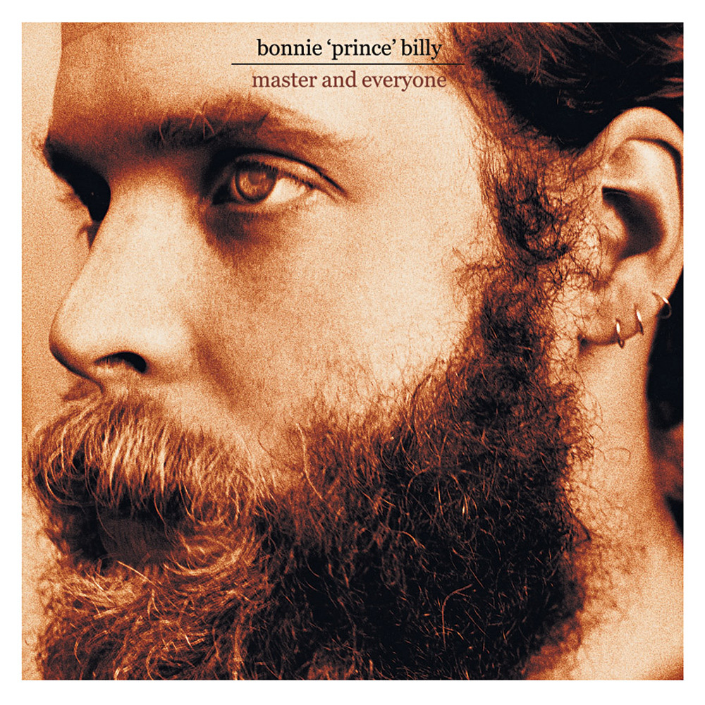 paroles Bonnie Prince Billy Master and Everyone