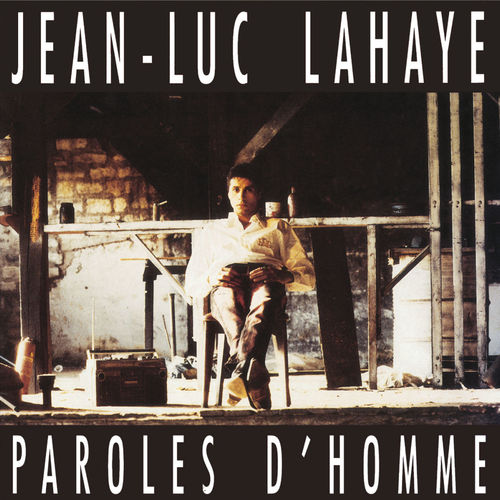 paroles Jean-Luc Lahaye Paroles D'Homme