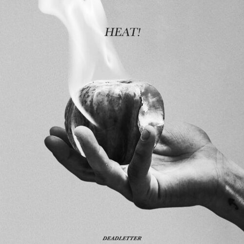 paroles DEADLETTER Heat!