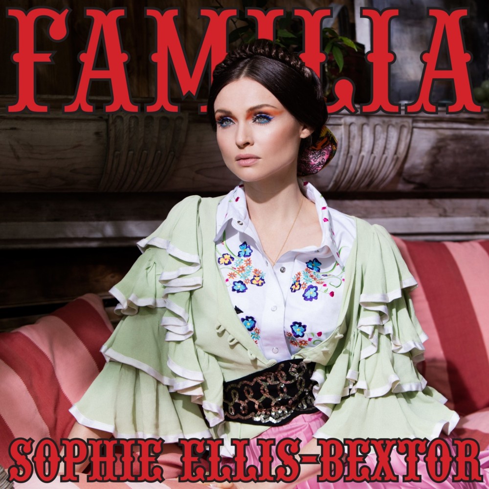 paroles Sophie Ellis Bextor Familia