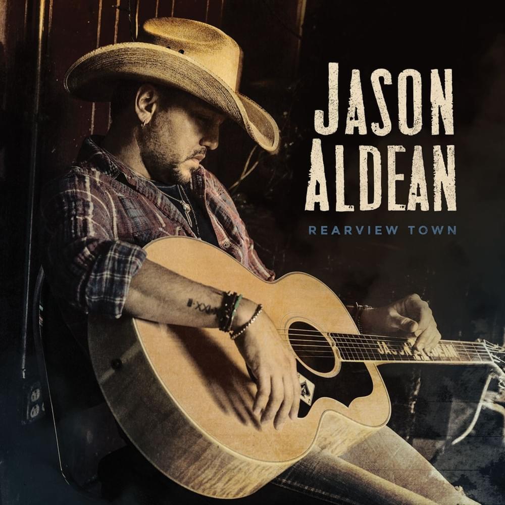 paroles Jason Aldean Rearview Town