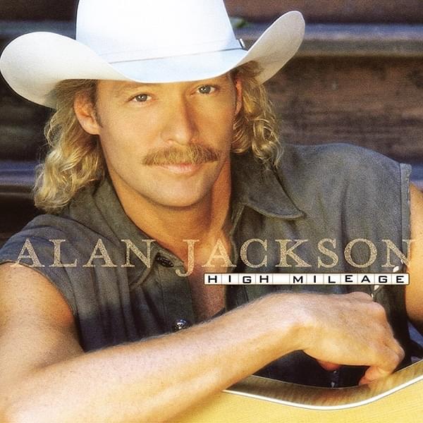 paroles Alan Jackson I'll Go on Loving You