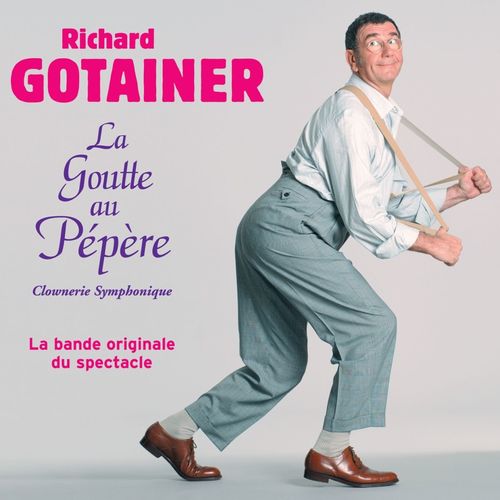 paroles Richard Gotainer La goutte au pépère