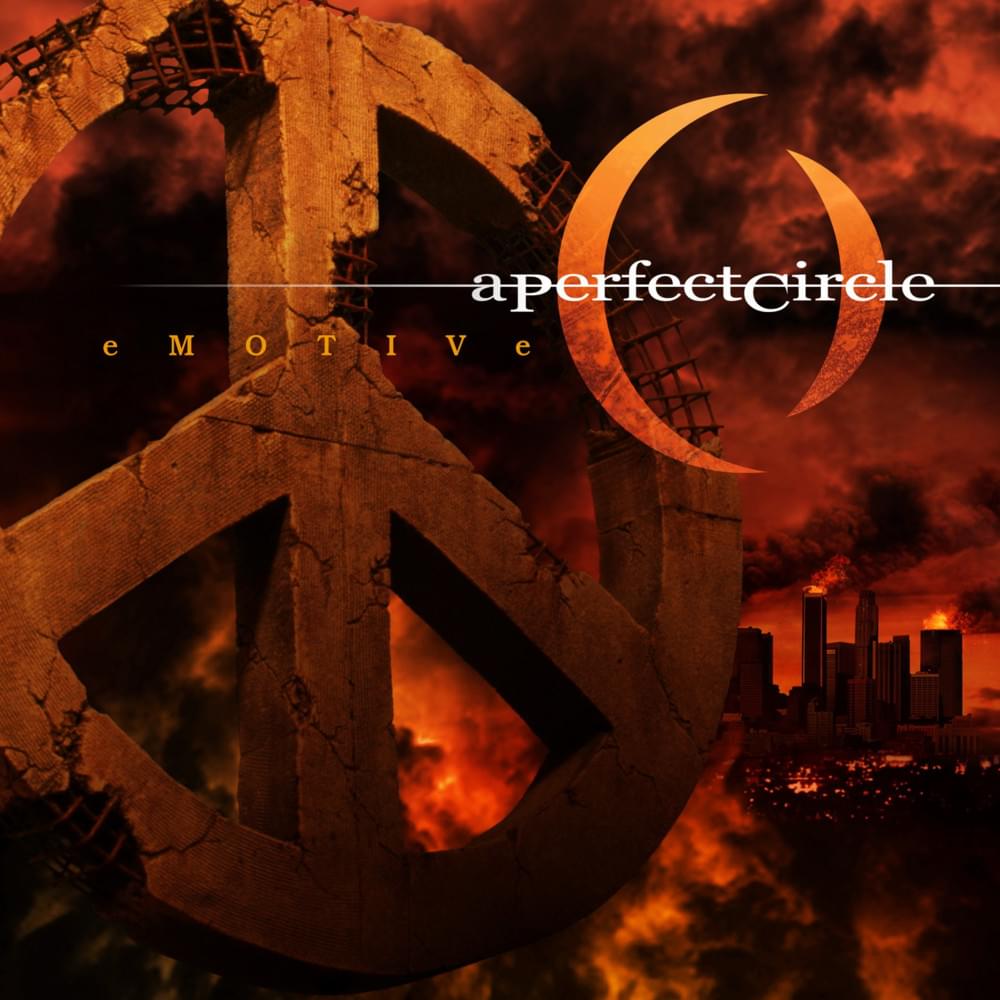 paroles A Perfect Circle Let's Have A War