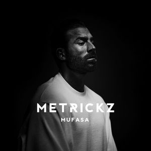 paroles Metrickz Mufasa