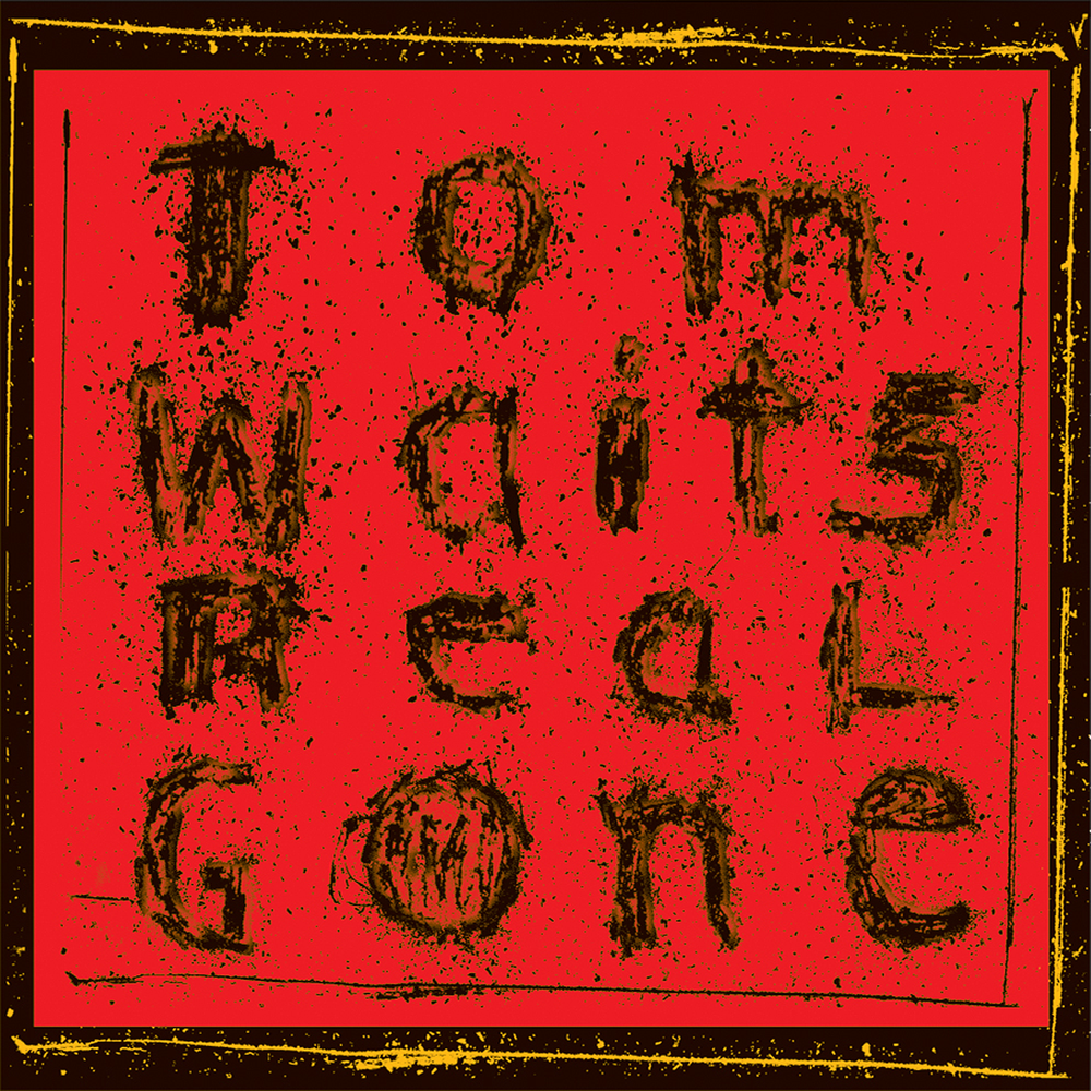 paroles Tom Waits Hoist That Rag