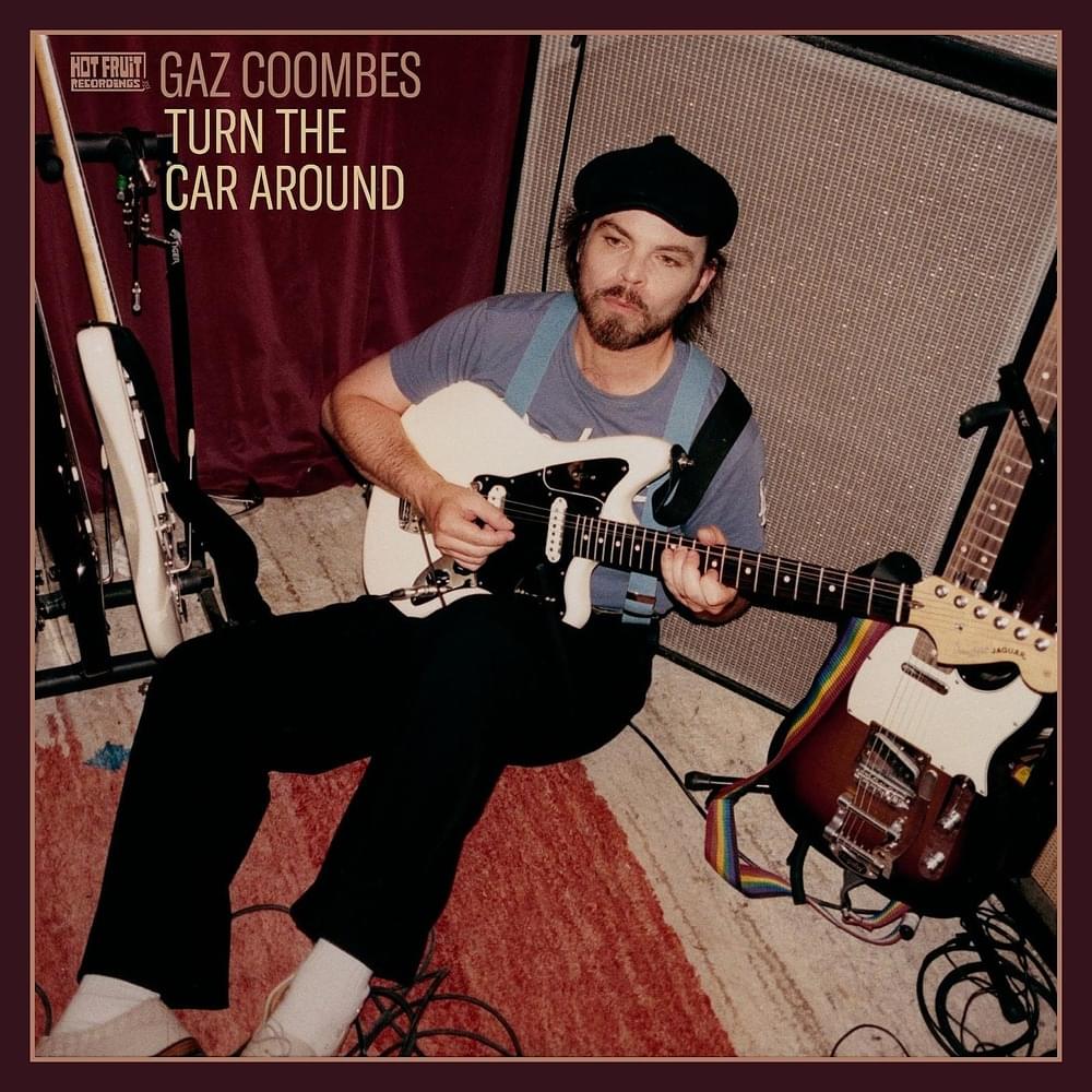 paroles Gaz Coombes Turn The Car Around