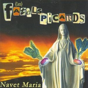 paroles Les Fatals Picards Navet Maria