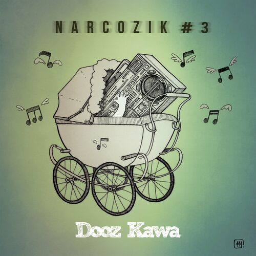 paroles Dooz Kawa Narcozik #3