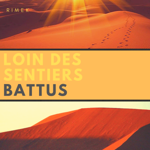 paroles Rimek94 Loin des sentiers battus