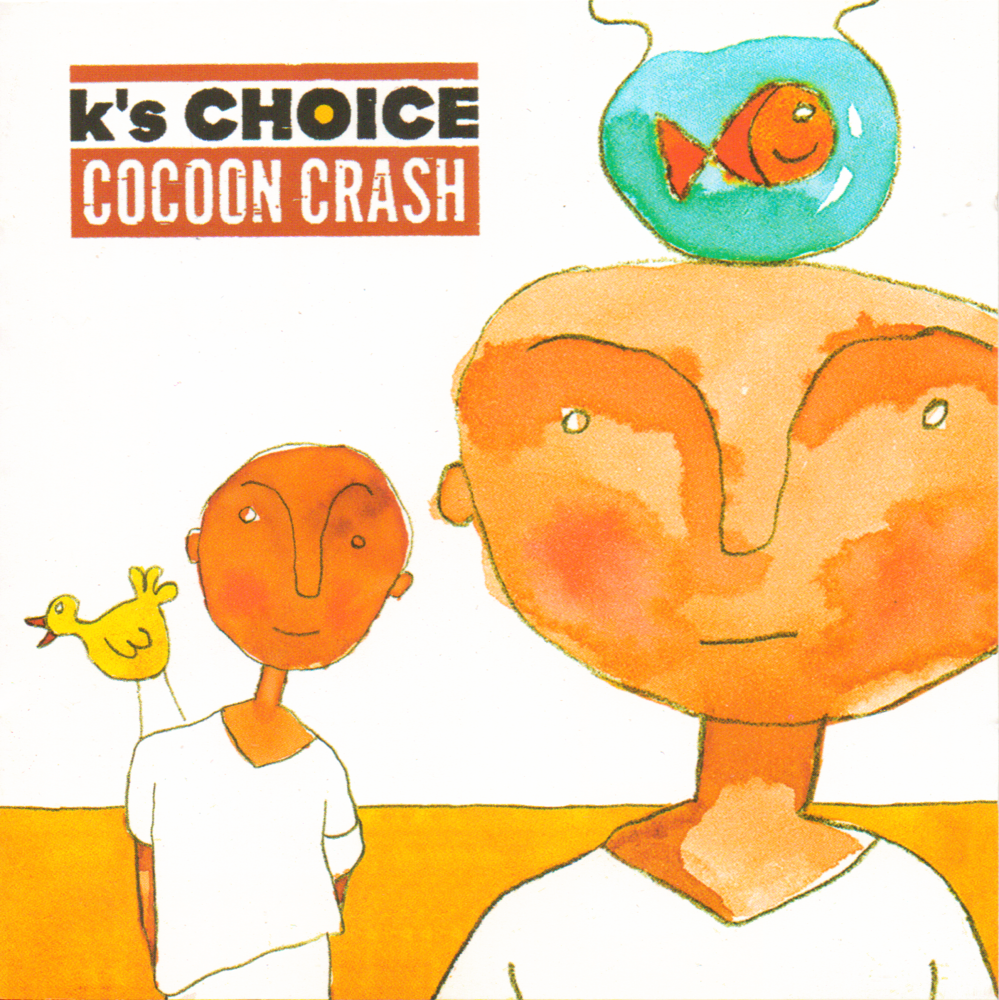 paroles K's Choice Cocoon Crash