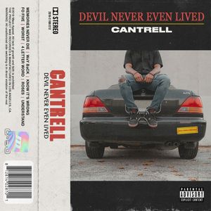 paroles Cantrell DEVIL NEVER EVEN LIVED