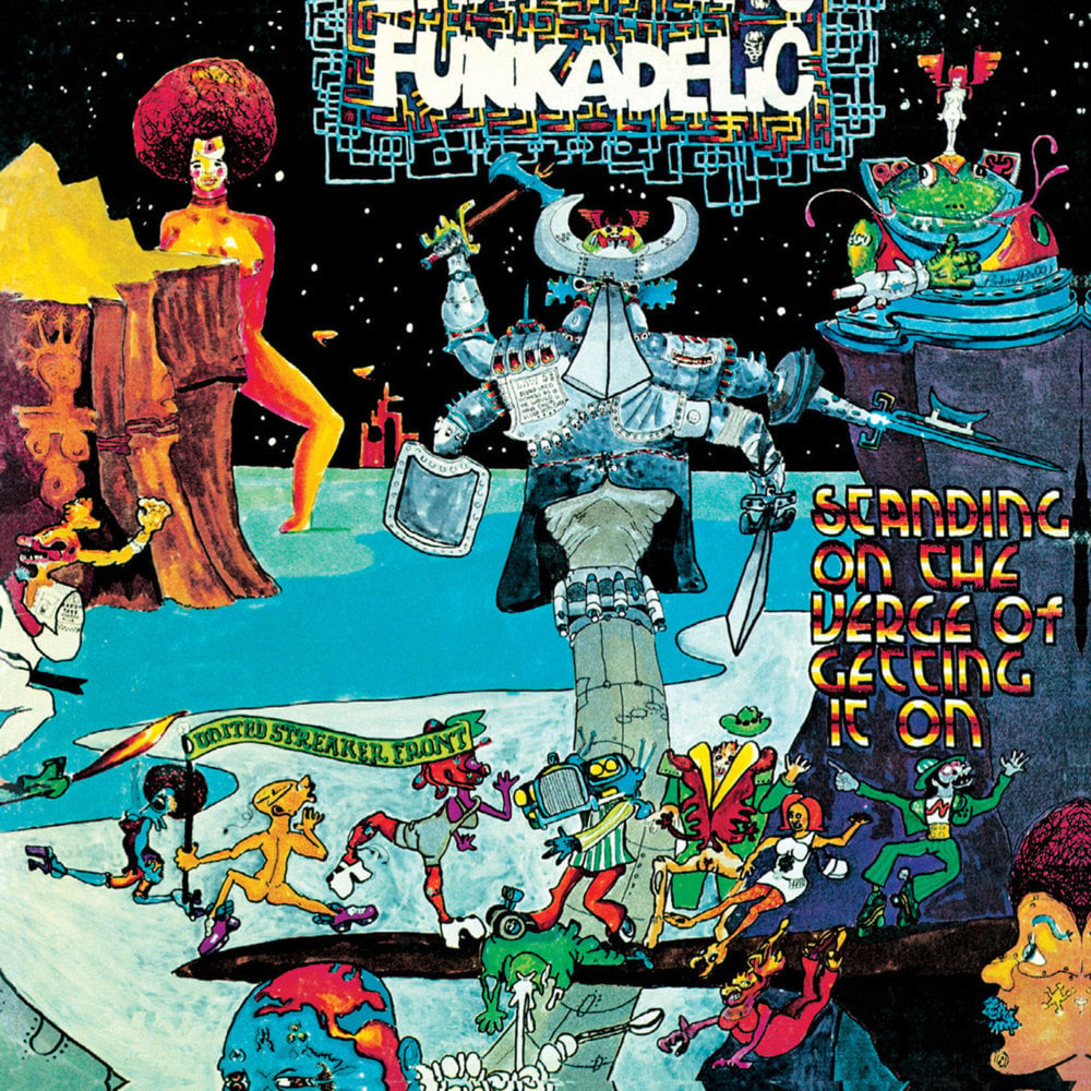 paroles Funkadelic Standing On The Verge Of Getting It On