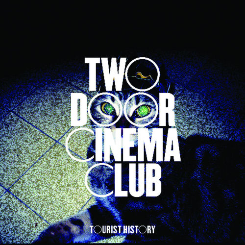 paroles Two Door Cinema Club Tourist History