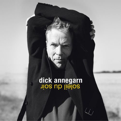 paroles Dick Annegarn Soleil du soir