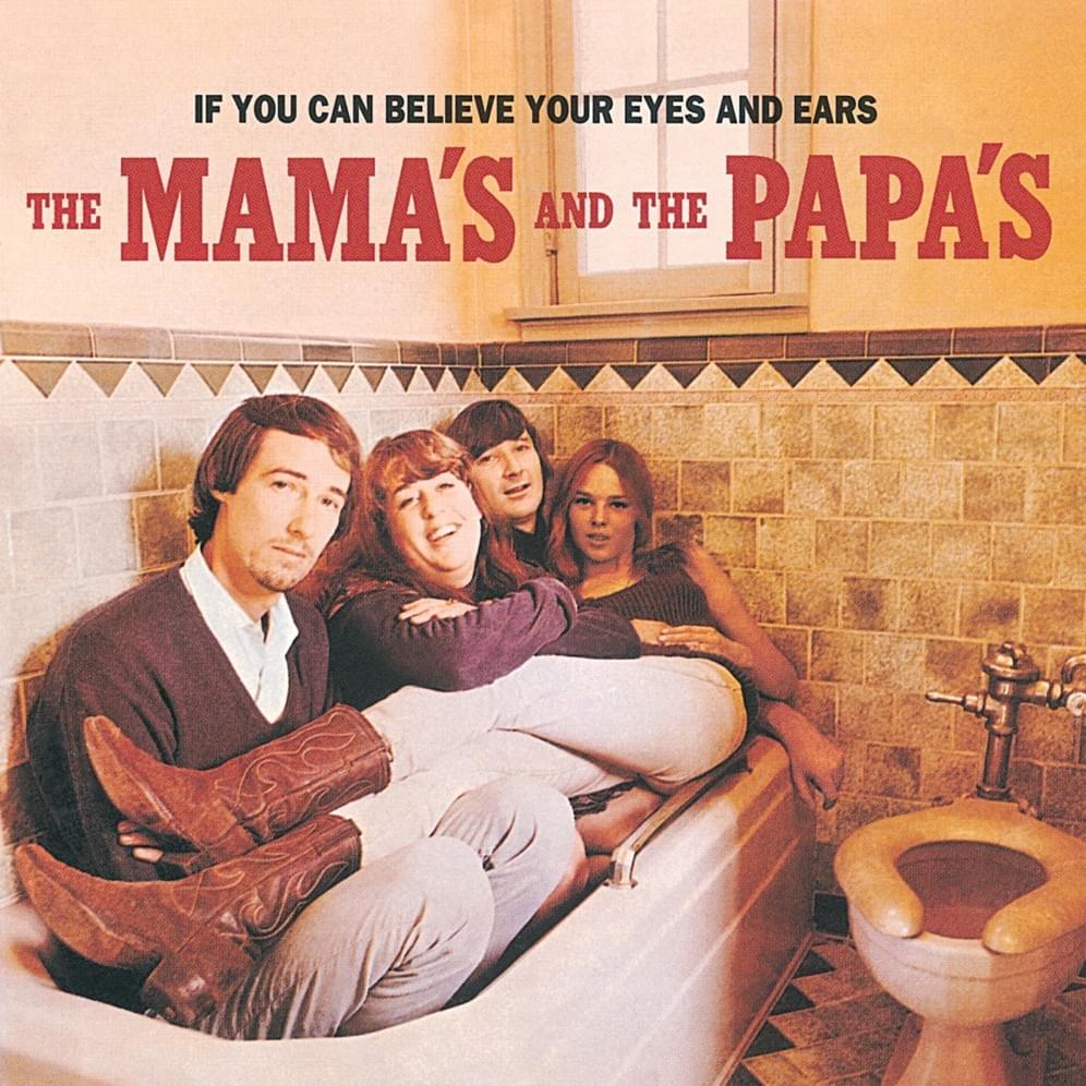 paroles The Mamas & The Papas Go Where You Wanna Go